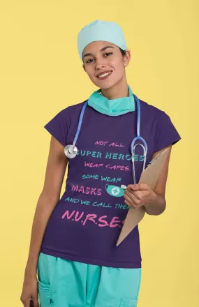 Nurses are Super Heroes Tshirt