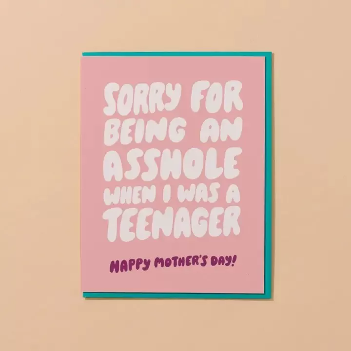 Asshole Teenager Mother's Day Greeting Card